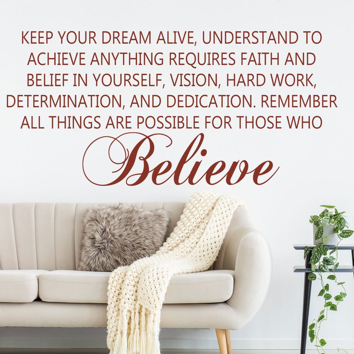 "Keep your Dream Alive and Believe" Motivational quote wall art