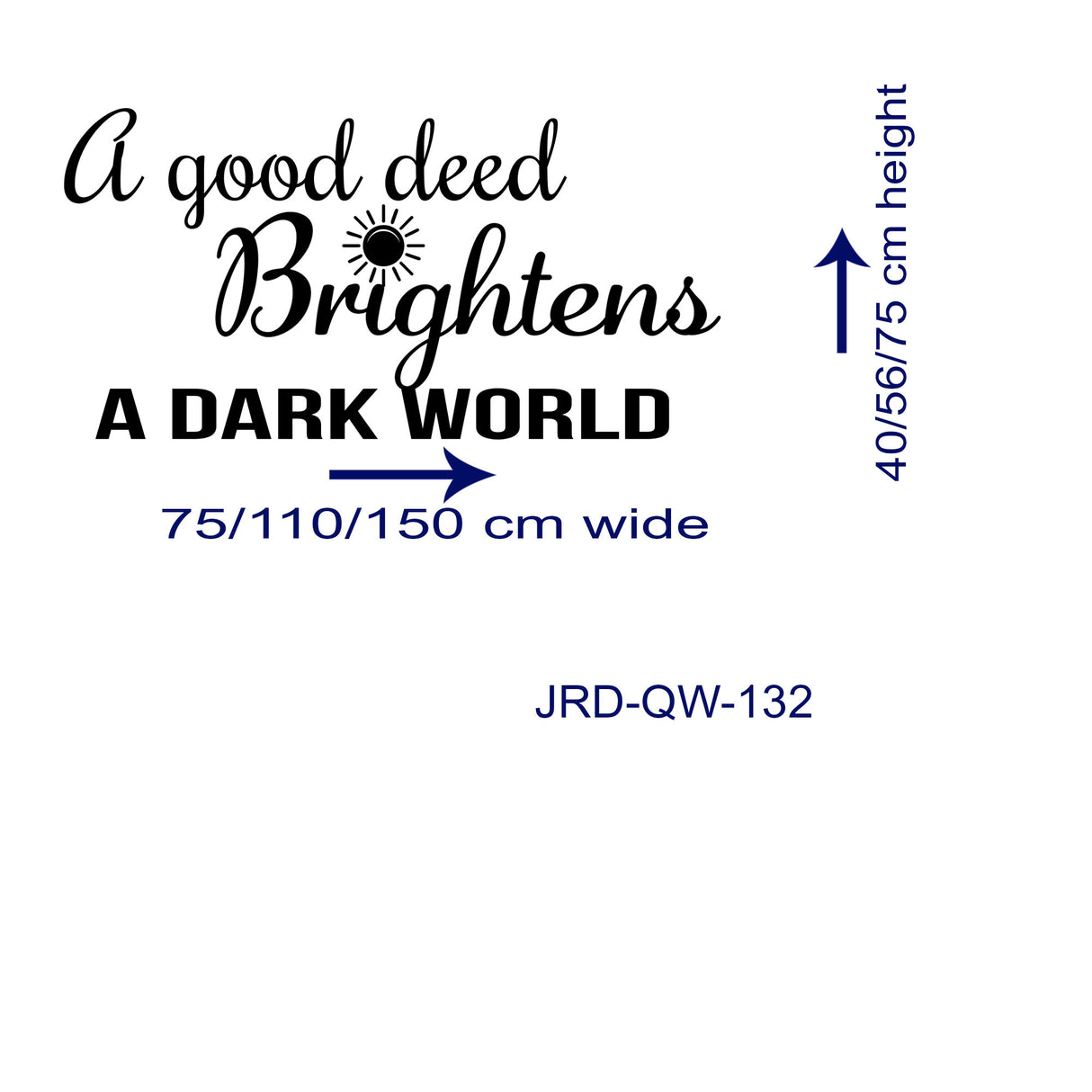 A good deed brightens - Inspirational quotes wall stickers