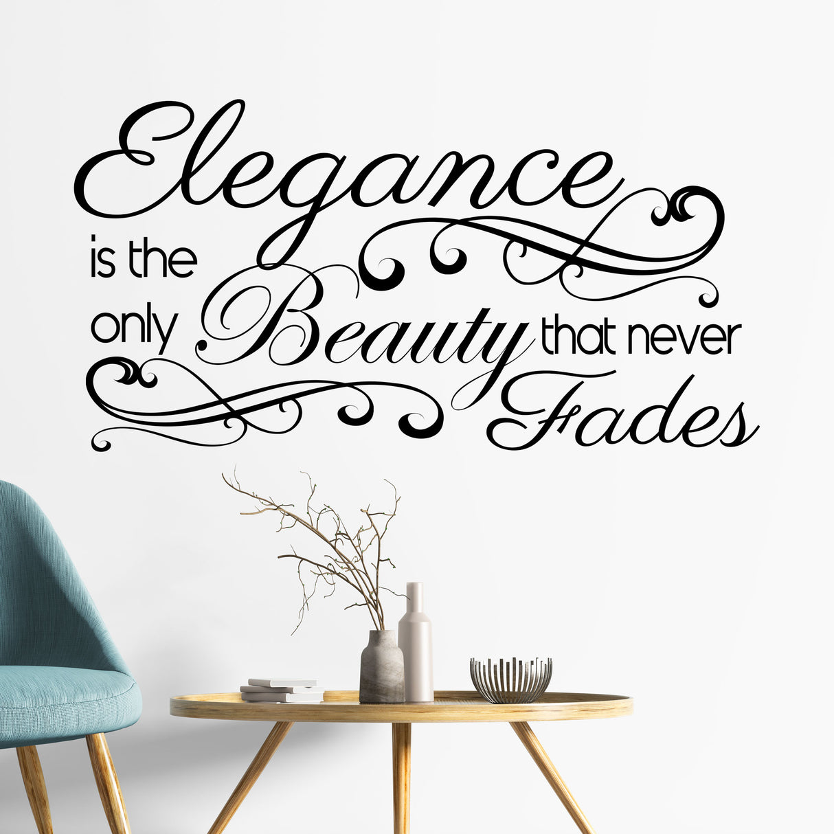 Elegance is the only Beauty Inspirational Quote wall decal