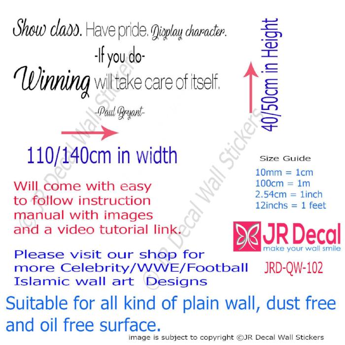 "Show class. Have pride"- Paul Bryant Motivational quotes wall stickers Vinyl wall art