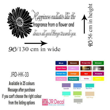 Happiness radiates like the fragrance from a flower Removable Vinyl Wall Decals