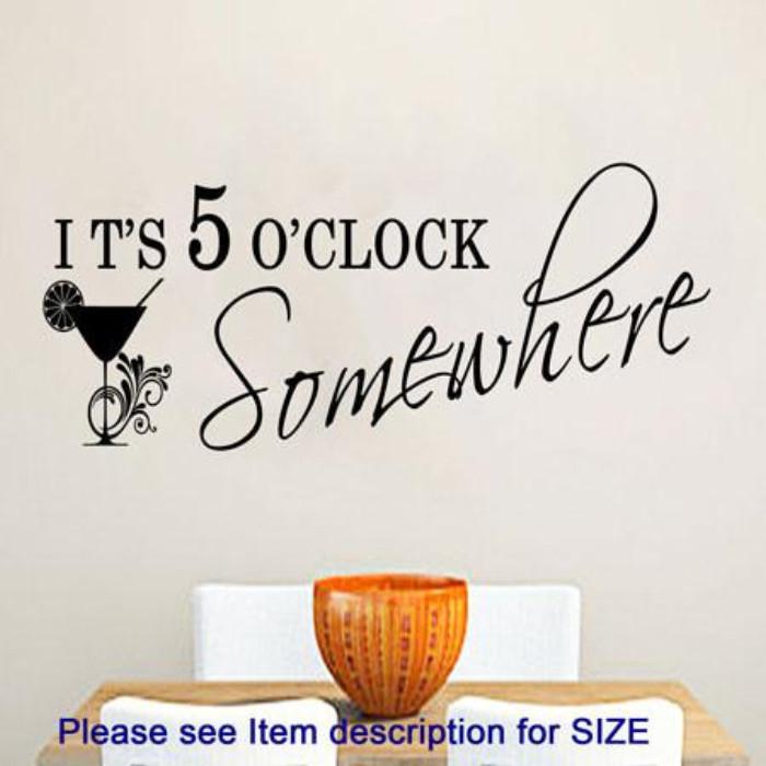 Its 5 O'Clock Somewhere - Quote wall art sticker