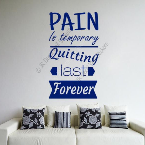 "Pain is Temporary"- Motivational stickers for walls Removable vinyl wall art decals