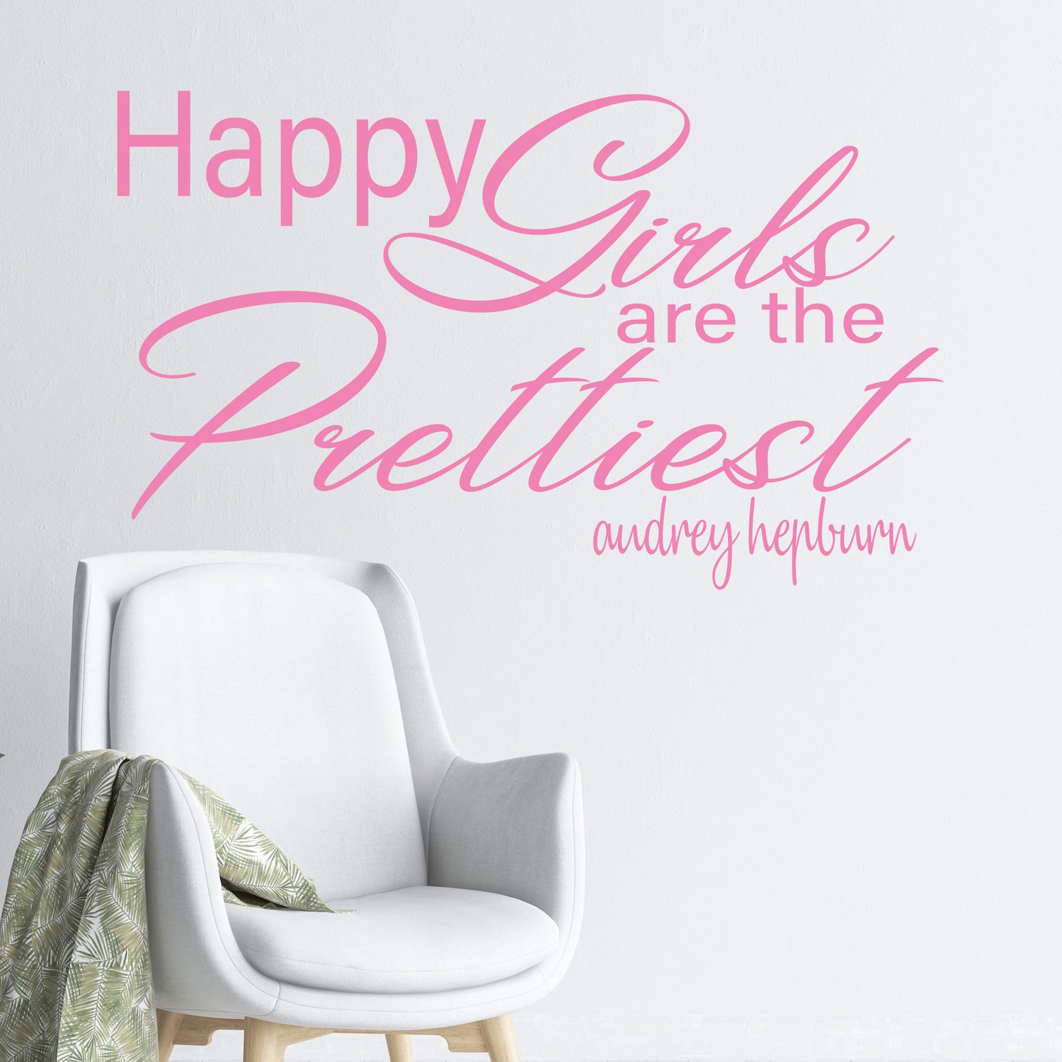 Happy girls are the Prettiest - quotes wall stickers