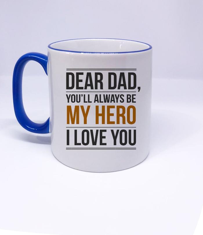 "My HERO I Love YOU" Printed Dad Mug