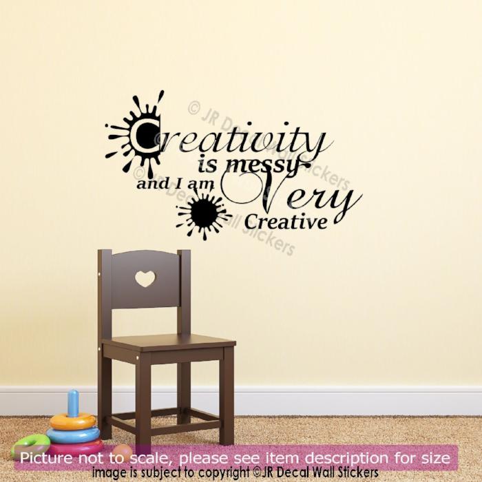 Creativity is Messy and I am Very Creative - Children's wall art