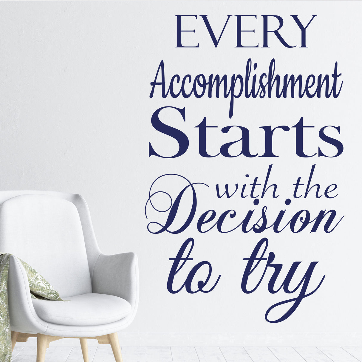 Every accomplishment Starts with Try - Motivational quotes wall stickers 