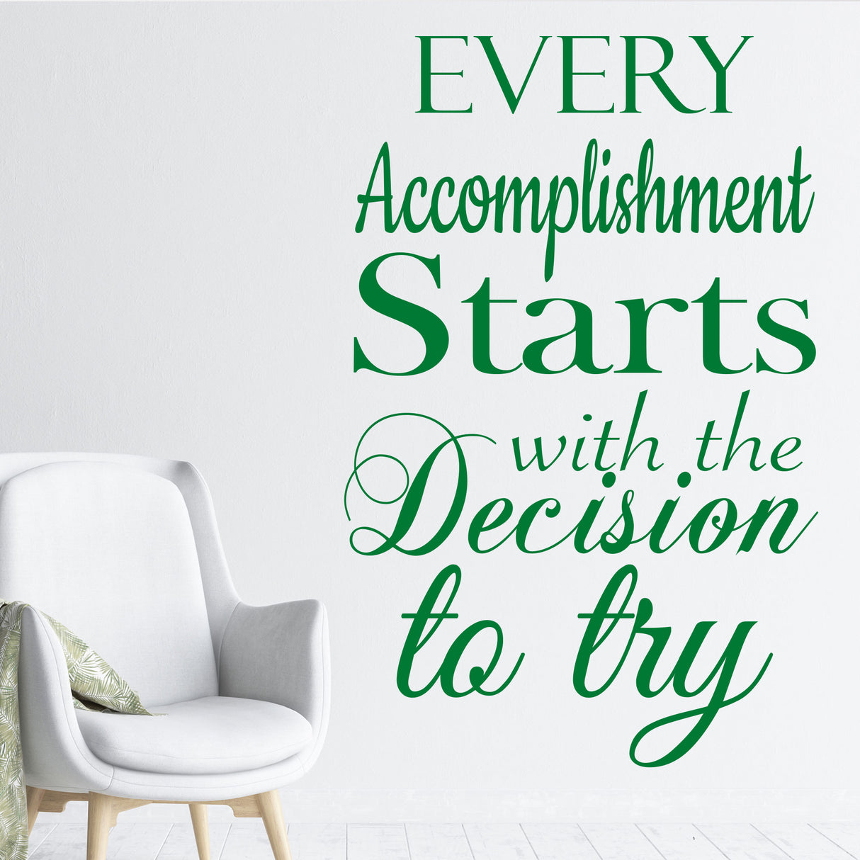 Every accomplishment Starts with Try - Motivational quotes wall stickers 