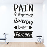 "Pain is Temporary"- Motivational stickers for walls Removable vinyl wall art decals
