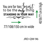"You are far too smart"- Motivational quote wall stickers Removable vinyl wall decals