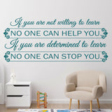 "Not willing to learn no one can help"- Motivational quote wall art Vinyl wall decals