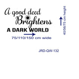 A good deed brightens - Inspirational quotes wall stickers