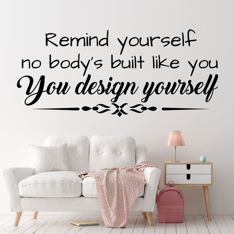 You design yourself  Motivational quote wall stickers