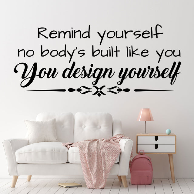You design yourself  Motivational quote wall stickers