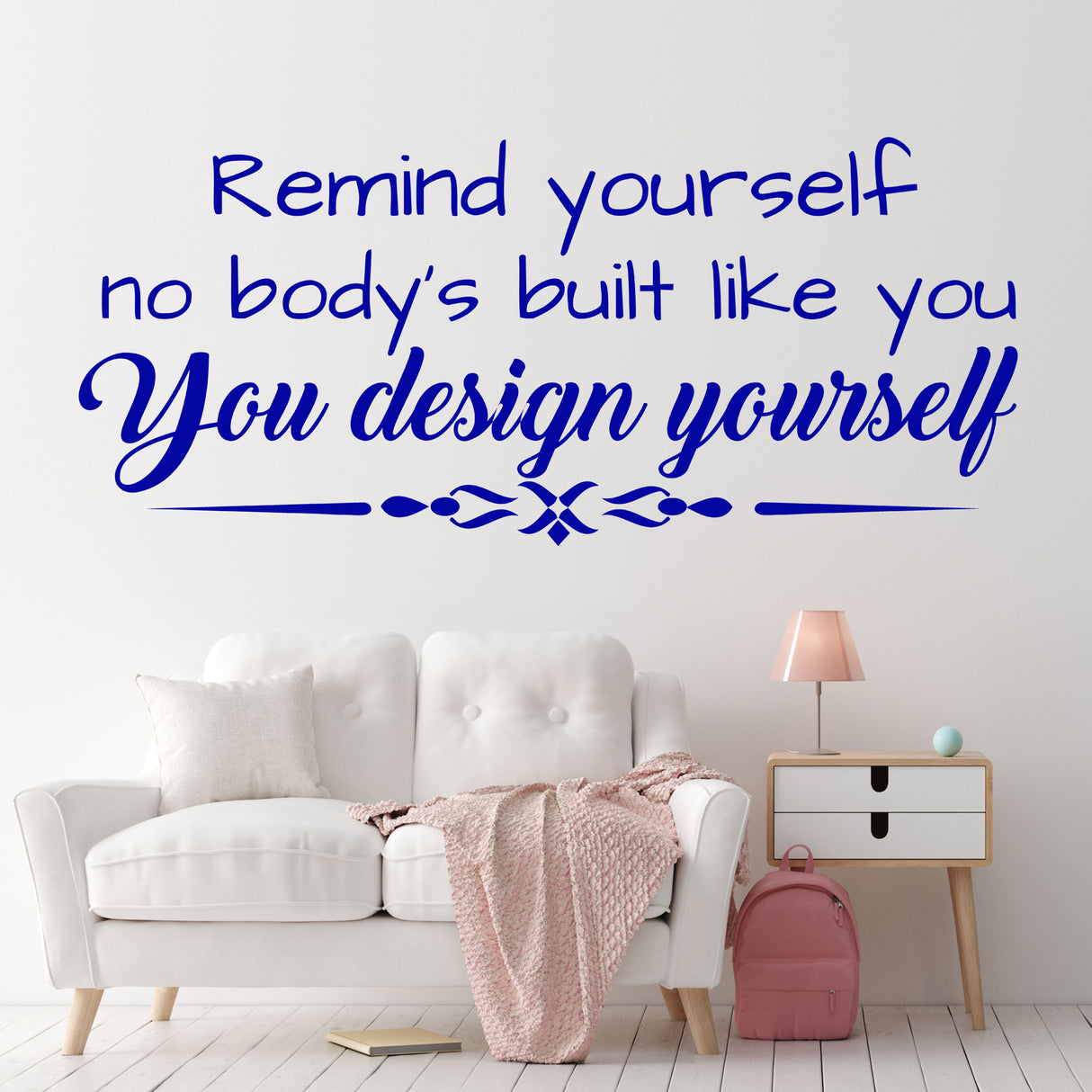 You design yourself  Motivational quote wall stickers
