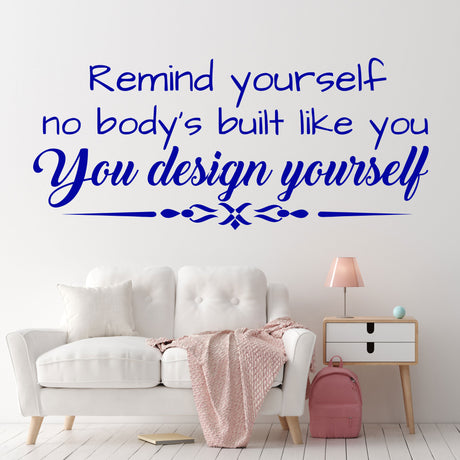 You design yourself  Motivational quote wall stickers