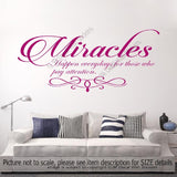 "Miracles happen every day"- Inspirational quotes stickers for walls