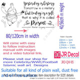 "Yesterday is history, it is called Present" - Inspirational quotes stickers for walls