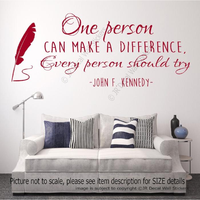 "One person can make a difference"- F. Kennedy Motivational quote wall art Vinyl wall decals