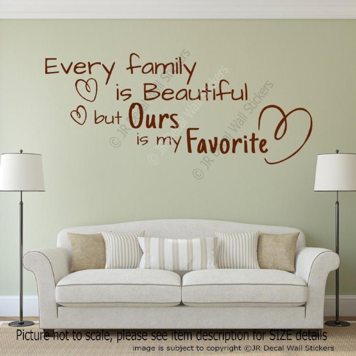 Every Family is Beautiful But Ours is My Favourite Wall Sticker – Family Quote Vinyl Decal for Home Decor